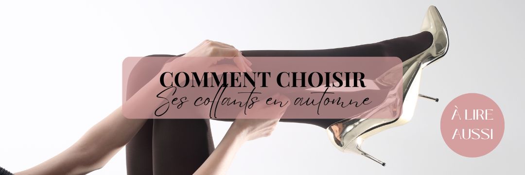 Comment choisir ses collants en automne